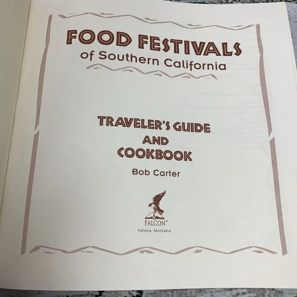 Food Festivals of‎ Southern California: Traveler's Guide & Cookbook (1997) - VG